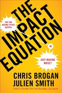 The Impact Equation by Chris Brogan and Julien Smith