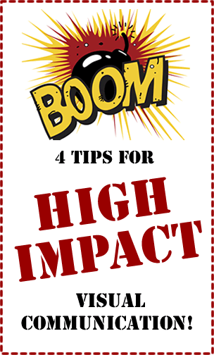 tips for high-impact visual communication