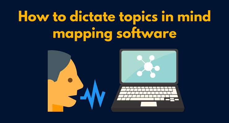 dictation in mind mapping software
