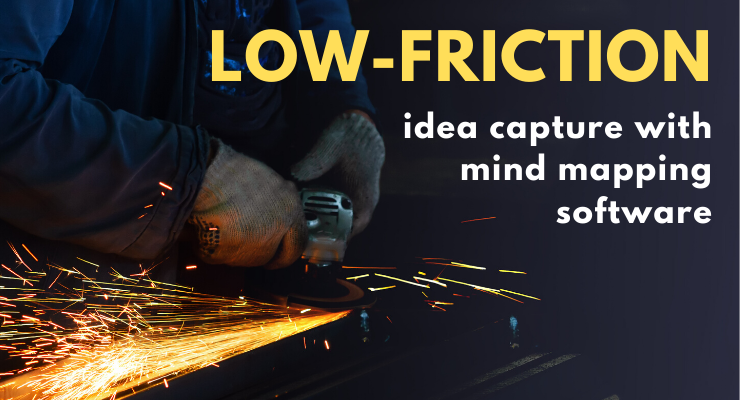 low friction idea capture