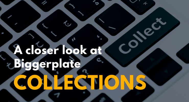 Biggerplate Collections