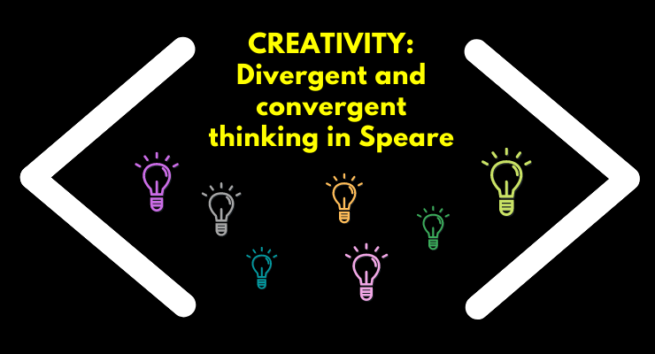 divergent and convergent thinking with Speare