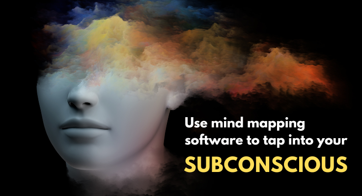 Use mind mapping software to tap into your subconscious