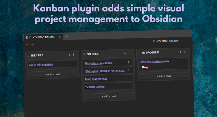 Kanban plugin adds simple visual project management to Obsidian