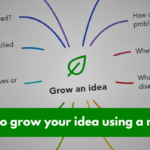 grow an idea mind map