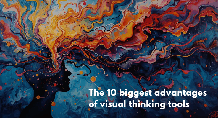 The 10 biggest advantages of visual thinking tools