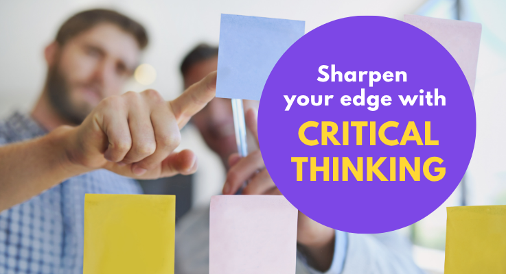 Sharpen your edge with critical thinking (powered by mind mapping)